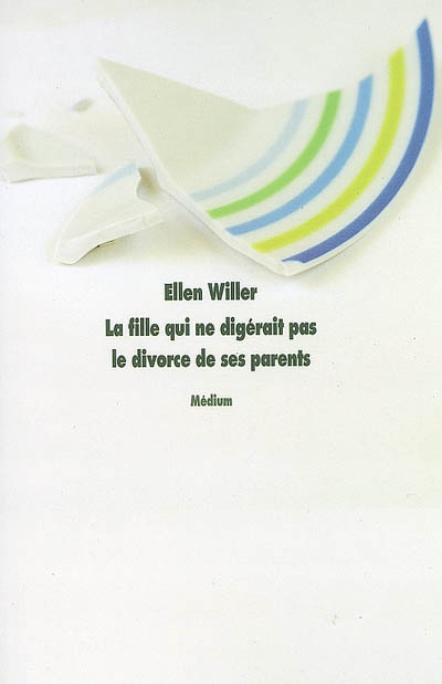 fille qui ne digérait pas le divorce de ses parents (La) - 