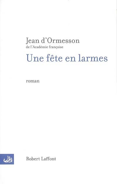 Une fête en larmes - 