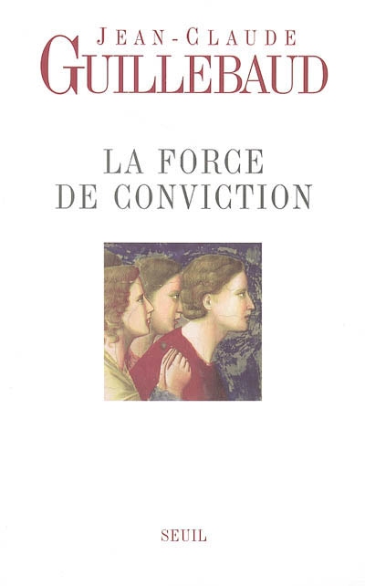 force de conviction (La) - 