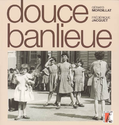 Douce banlieue - 