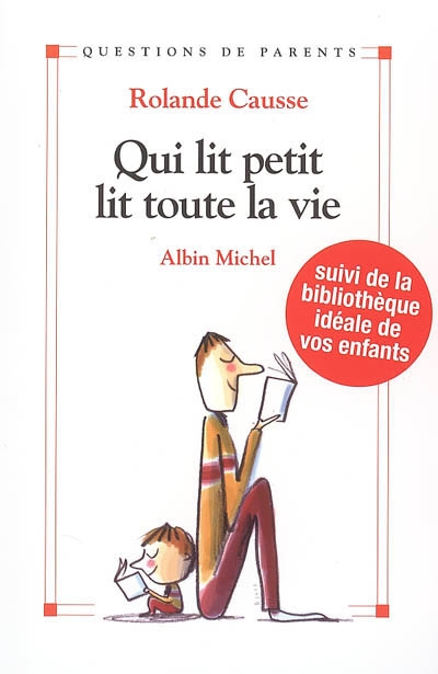 Qui lit petit lit toute la vie - 