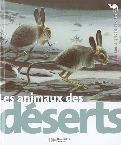 animaux des déserts (Les ) - 