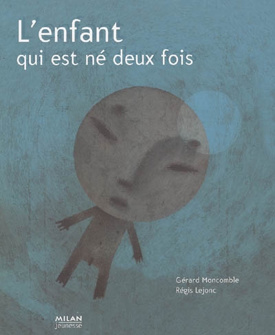 enfant qui est né deux fois (L') - 