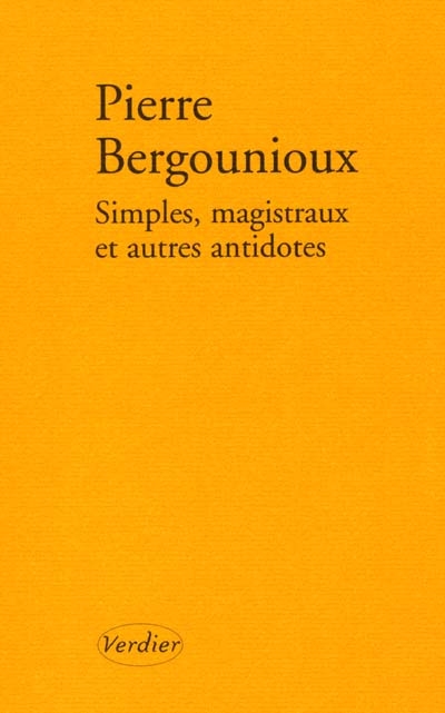 Simples, magistraux et autres antidotes - 