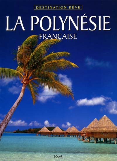 Polynésie française (La) - 