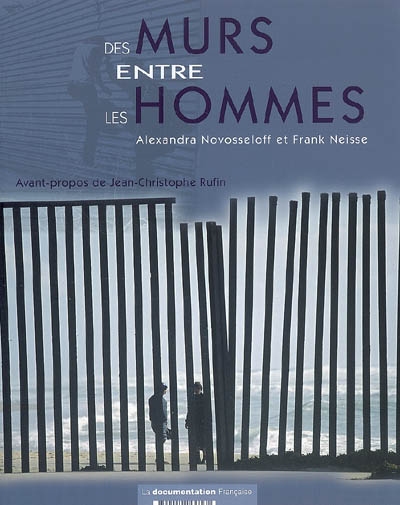 Des murs entre les hommes - 