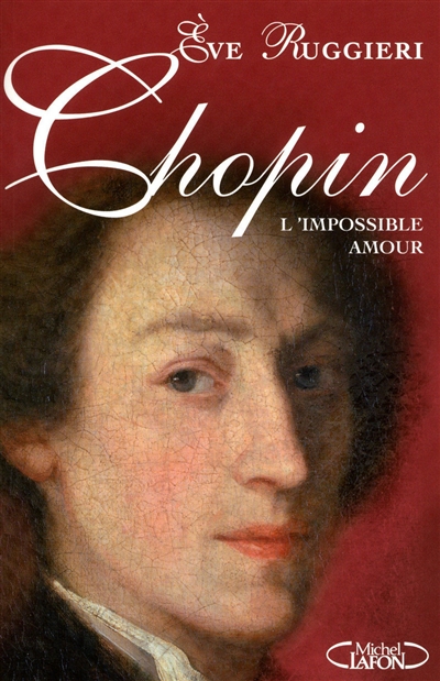 Chopin, l'impossible amour - 