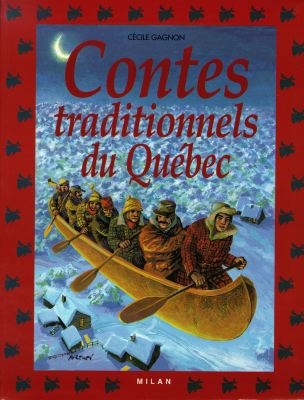 Mille ans de contes, Québec. 1 - 