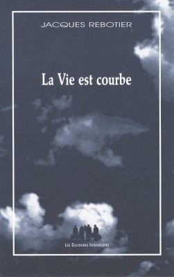 Vie est courbe (La) - 