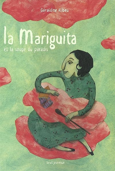 Mariguita et la soupe du paradis (La) - 