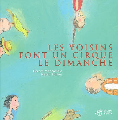 voisins font un cirque le dimanche (Les ) - 