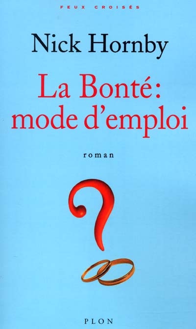 bonté, mode d'emploi (La) - 