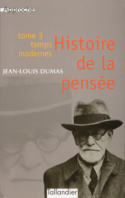 Histoire de la pensée 3 : temps modernes - 