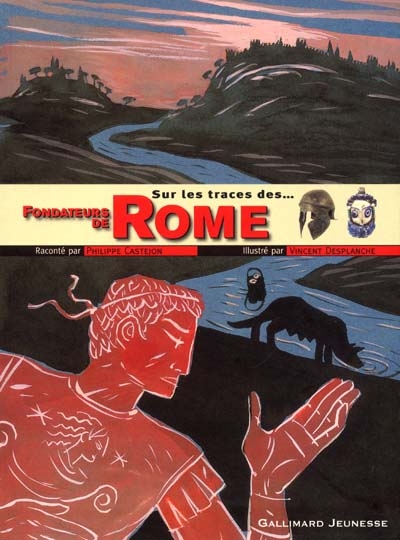 Sur les traces des fondateurs de Rome - 