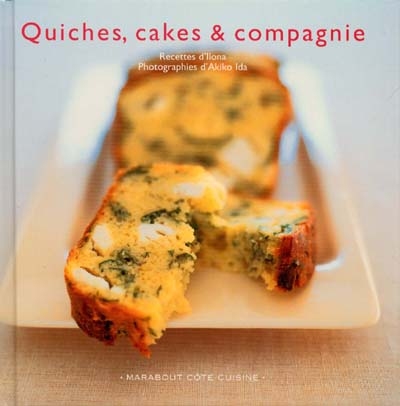 Quiches, cakes et co - 