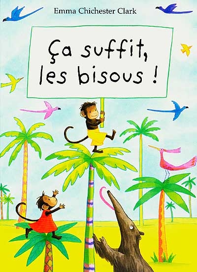 Ca suffit, les bisous ! - 