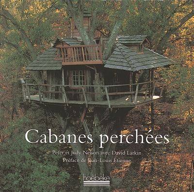 Cabanes perchées - 