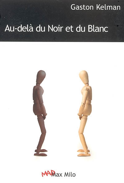 Au-delà du Noir et du Blanc - 