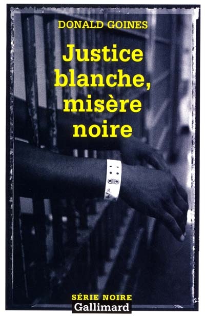 Justice blanche, misère noire - 