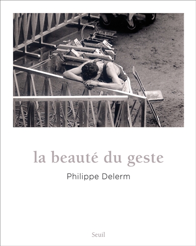 beauté du geste (La) - 