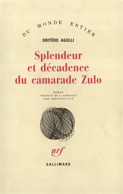 Splendeur et décadence du camarade Zulo - 