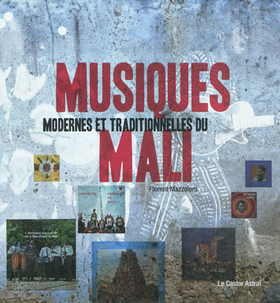 Musiques modernes et traditionnelles du Mali - 