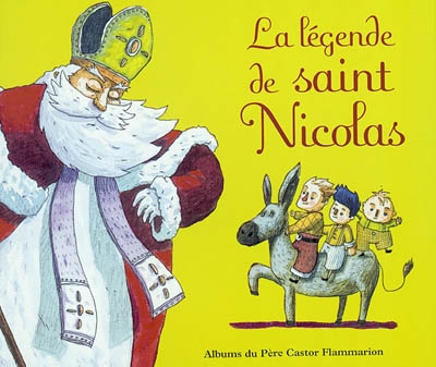 (La) légende de saint Nicolas - 