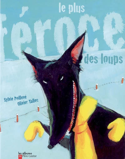 plus féroce des loups (Le) - 