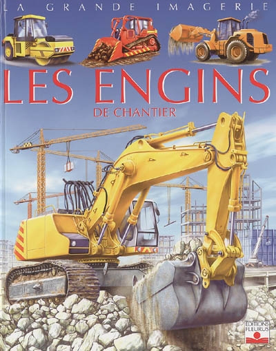 engins de chantier (Les ) - 