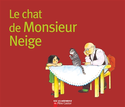 (Le) chat de monsieur Neige - 