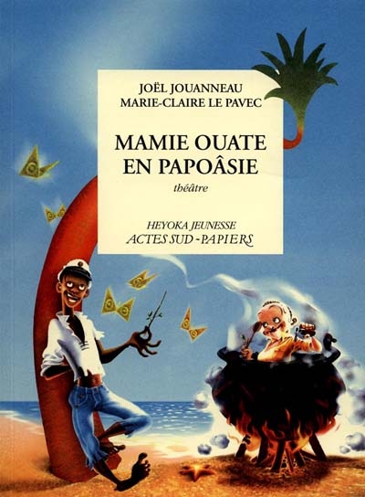 Mamie ouate en Papoâsie - 