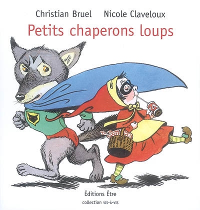 Petits chaperons loups - 