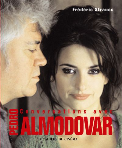 Conversations avec Pedro Almodovar - 