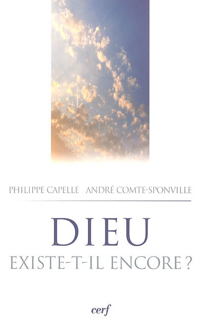 Dieu existe-t-il encore ? - 