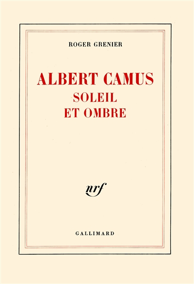 Albert Camus soleil et ombre - 