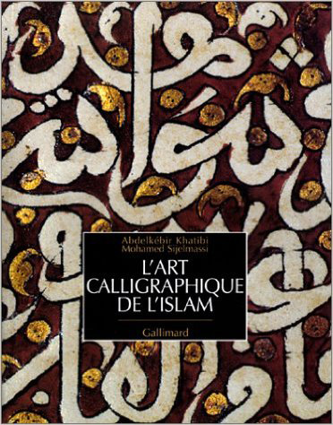 art calligraphique de l'Islam (L') - 