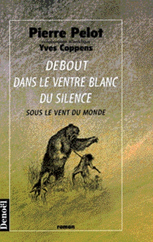 Debout dans le ventre blanc du silence - 