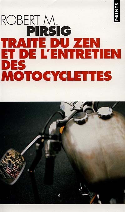 Traité du zen et de l'entretien des motocyclettes - 