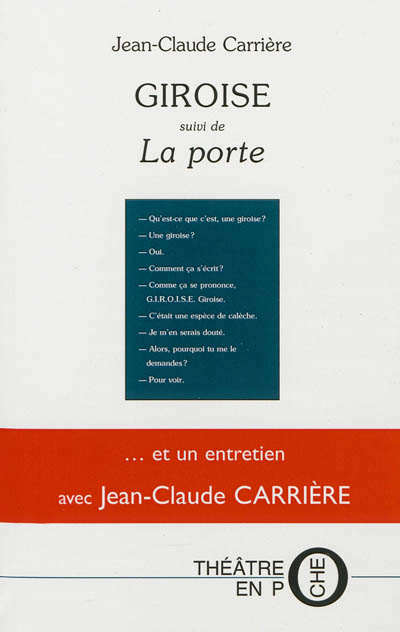 Giroise - porte (La) - suivi d'Un entretien avec Jean-Claude Carrière - 