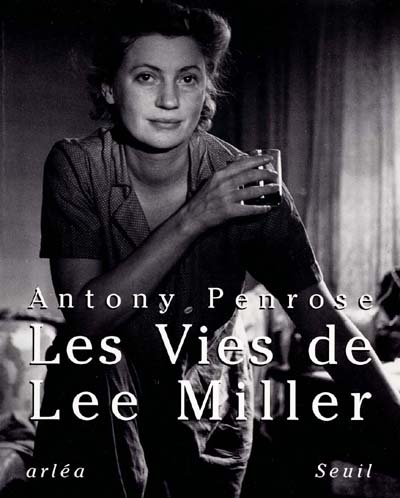 vies de Lee Miller (Les ) - 