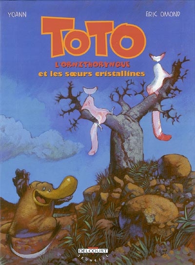 Toto l'ornithorynque et les soeurs cristallines - 