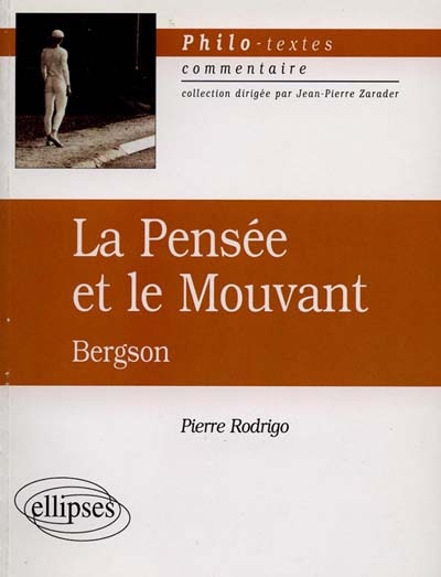 pensée et le mouvant, Henri Bergson (La) - 