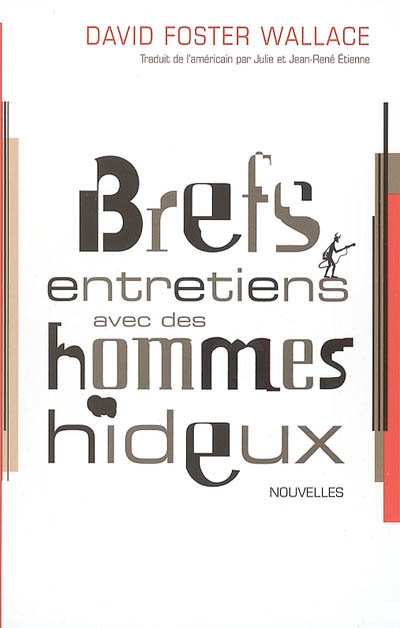 Brefs entretiens avec des hommes hideux - 