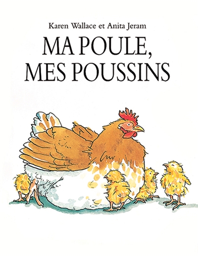 Ma poule, mes poussins - 