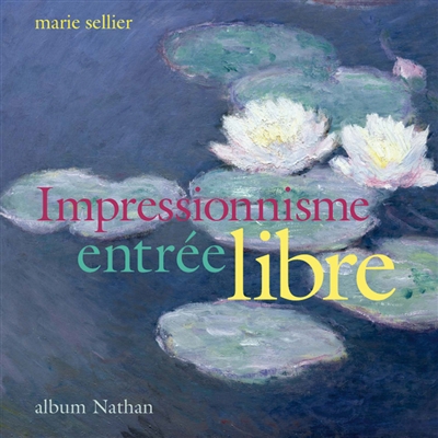 Impressionnisme, entrée libre - 