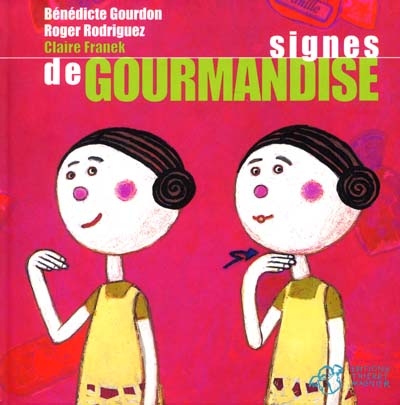 Signes de gourmandise - 