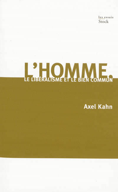 homme, le libéralisme et le bien commun (L') - 