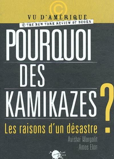 Pourquoi des kamikazes ? - 