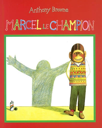 Marcel le champion - 