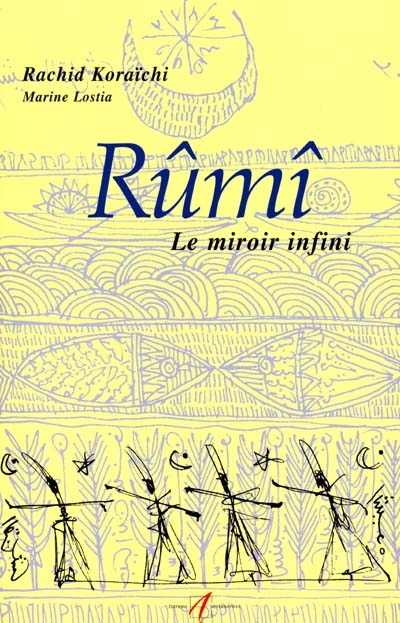 Rûmi, le miroir infini - 